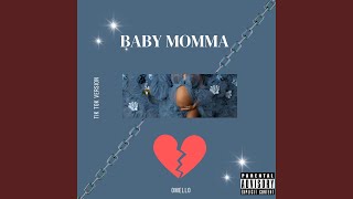 Baby Momma [upl. by Leynwad431]