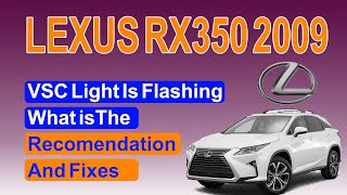 2009 Lexus Rx350 VSC Light Is Flashing What is The Recomendation And Fixes [upl. by Ayisan]