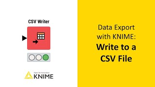 Data Export with KNIME Write to a CSV File [upl. by Humo]