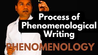 Process of Writing in Phenomenology [upl. by Paolo272]