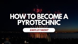 How To Become A Pyrotechnic [upl. by Alaj]