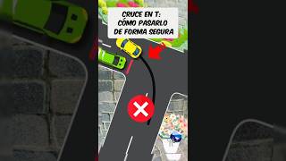 Cruce en T Cómo Pasarlo de Forma Segura [upl. by Arihay939]