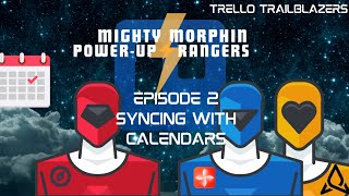 Syncing Trello with Calendars Trello Trailblazers MMPR Episode 2 [upl. by Sulamith900]