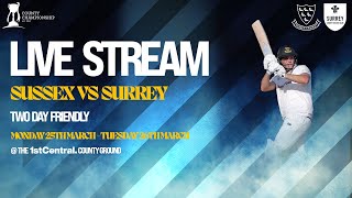 Sussex vs Surrey Live🔴  PreSeason Friendly [upl. by Andersen24]