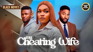 MY CHEATING WIFE  MAURICE SAM CHRIS OKAGBUE VENITA AKPOFURE Latest Nigerian Movie 2024 [upl. by Puna]