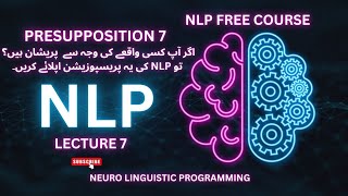 Unlocking the Power of NLP Understanding the Seventh Presupposition  nlp psychology [upl. by Noynek124]