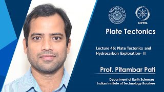 Lecture 46 Plate Tectonics and Hydrocarbon Exploration II [upl. by Yelrahs]