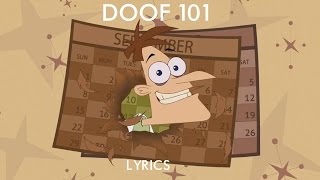 Phineas and Ferb  Doof 101 Lyrics [upl. by Milo]