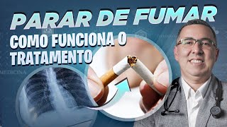 PARAR DE FUMAR  Médico Pneumologista explica quais os remédios e como funciona o tratamento [upl. by Llen]