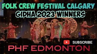 Winners  PHF Edmonton Gidha 2023  Folk Crew Festival Calgary [upl. by Irtimed]