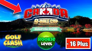 Golf Clash Canada 9 Hole Cup 2023  ROOKIE Guide QRWR [upl. by Aneerehs]