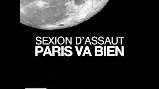 Sexion Dassaut Paris Va Bien [upl. by Davison]