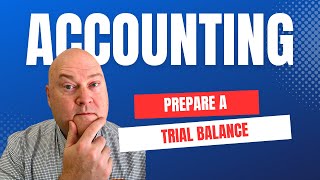 Trial Balance Example Step by Step Financial Accounting Basics [upl. by Edra]