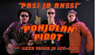 Pasi ja Anssi  Pohjolan pidot feat Ilkka Vainio ja LeviÄijä [upl. by Llednar910]