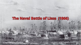 The Naval Battle of Lissa 1866 [upl. by Socha307]