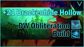 21 Brackenhide Hallow  Dual Wield Obliteration Build  Frost DK TWW Prepatch [upl. by Aihsatal]