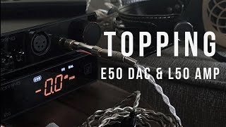 Review of the Topping E50 DAC and L50 Amp stack Is this the stack to beat at the 500 price point [upl. by Kirst]