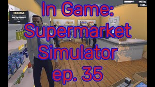 In Game Supermarket Simulator ep 35 [upl. by Annayek282]