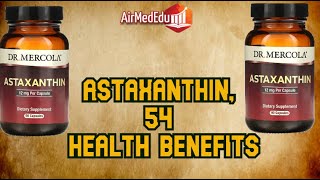 Astaxanthin 54 health benefits [upl. by Pierrepont419]