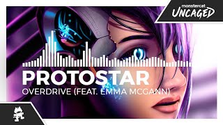 Protostar  Overdrive feat Emma McGann Monstercat Release [upl. by Wadlinger797]