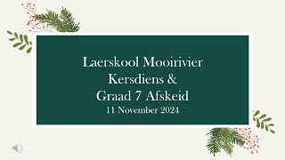 Laerskool Mooirivier Kersdiens en Graad 7afskeid [upl. by Leander907]