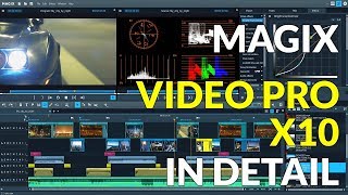 Magix Video Pro X10 Video Editor In Detail [upl. by Karab]