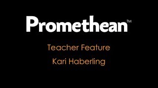 ClassFlow Teacher Feature Kari Haberling [upl. by Freeborn]