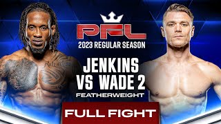 Bubba Jenkins vs Chris Wade 2  PFL 1 2023 [upl. by Katalin]