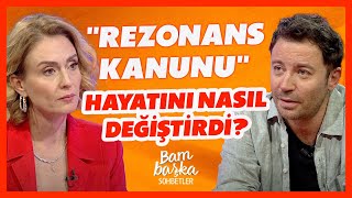 “Rezonans Kanunu” Kitabıyla Hayatında Neler Değişti  Bambaşka Sohbetler  BBO Yapım [upl. by Wilhelmine65]