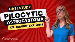 Case study 124  Pilocytic astrocystoma diagnosis amp treatment EXPLAINED by Dr Grunch neurosurgeon [upl. by Loftis]