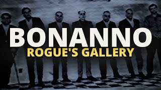 The Bonanno Family  A Rogues Gallery [upl. by Abigael]