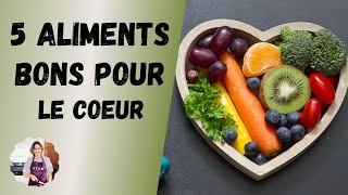 5 aliments bons pour le coeur [upl. by Coughlin]