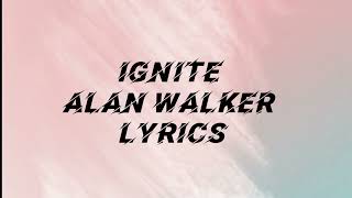 ignite lyrics Alan walker musicology [upl. by Carlita]