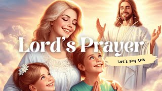 Lords Prayer Song With Lyrics [upl. by Rramed]