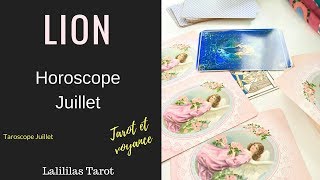 HOROSCOPE LION JUILLET 2018 TAROT ET VOYANCE [upl. by Urian766]