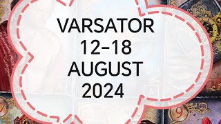 Varsator Tarot Horoscop 1218 August 2024 [upl. by Babette353]