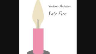 Vladimir Nabokov Pale Fire [upl. by Ringsmuth668]