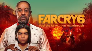 Far Cry 6 Fuel the Revolution Walkthrough [upl. by Leidgam]