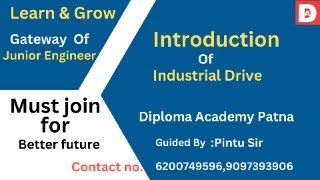 INTRODUCTION OF INDUSTRIAL DRIVE  DIPLOMA ACADEMY PATNA  PINTU SIR [upl. by Natan910]