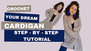 Creating Your Own Cardigan with Crochet StepbyStep Tutorial [upl. by Otrebilif]