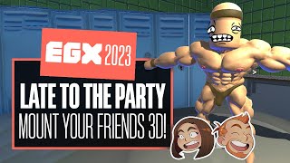 Lets Play Mount Your Friends 3D  LATE TO THE PARTY  EGX 2023 [upl. by Aniratak]