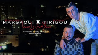 Mohamed Marsaoui X Kader Tirigou Slamet Rasna سلامة راسنا Ft Tchikou © Succès 2025 Clipe officiel [upl. by Yelra]