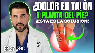 ¿DOLOR EN TALÓN Y PLANTA DEL PÍE ¡ESTA ES LA SOLUCIÓN [upl. by Swain915]