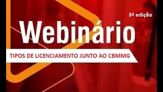 1ª Palestra 3ª edição Tipos de licenciamento junto ao CBMMG [upl. by Jovitta]