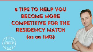 8 Tips To Boost Your Medical Residency Application [upl. by Nuahsyd]