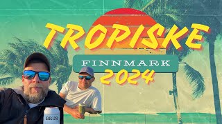 Tropiske Finnmark 2024 [upl. by Kate]