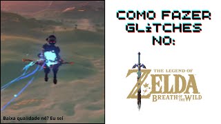 Como fazer glitches no Zelda Breath of The Wild [upl. by Fagan435]