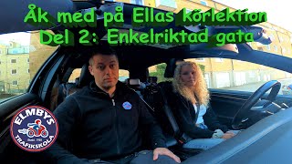 Åk med Ella på körlektion i Stadskörning Del 2 av 8 Enkelriktad gata 4KUHD [upl. by Akimahs790]