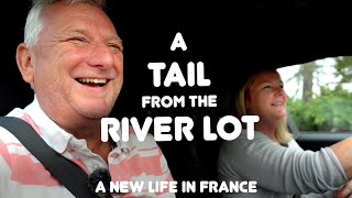 A Tail from the River Lot Episode 23 [upl. by Bergwall]