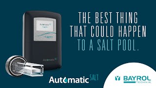 BAYROL TECHNIK  Automatic Salt  The best thing that could happen to a salt pool [upl. by Drandell]